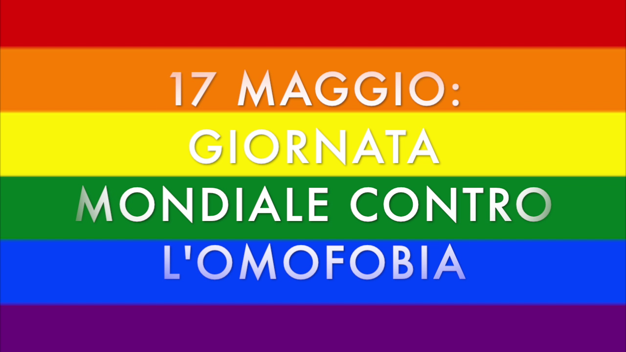 17 maggio - Giornata mondiale contro l'omofobia | Associazione PROPSY ONLUS